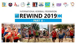 IKF Rewind 2019 (Part II) - International Korfball Federation