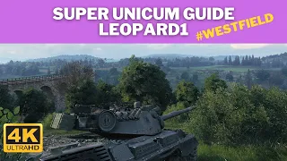 WoT Leopard 1 Super Unicum Guide | EP10 : Westfield