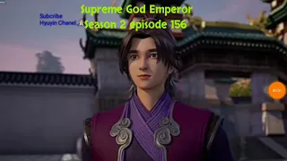 Supreme God Emperor Season 2 episode 156 sub indo | Versi cerita