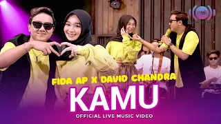 Fida AP X David Chandra - Kamu (Official Music Video) | Live Version