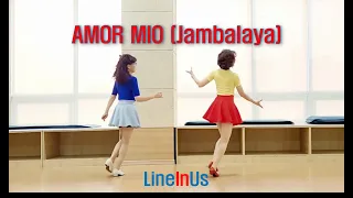 [초중급]  AMOR MIO(Jambalaya) Line Dance (Dance) [Lineinus]