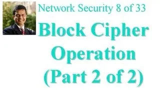 CSE571-11-06B: Block Cipher Operation (Part 2 of 2)