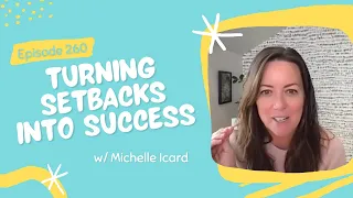 Transform Teen Setbacks into Success: Unlock Resilience & Growth | Michelle Icard