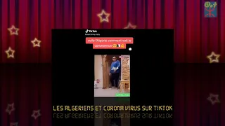 #Tiktok2020Coronavirus                             Les algeriens et corona virus sur tiktok