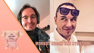 Morbus Crohn   - Sprich über Deine Symptome und Staune mit Daniel