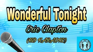 Wonderful Tonight - Eric Clipton Karaoke (HD KARAOKE)
