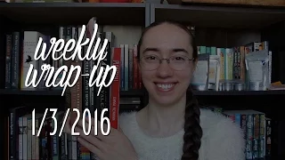 Weekly Wrap-Up + Liveshow | January 3, 2016 #booktubesff