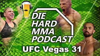 UFC Vegas 32 Sandhagen vs Dillashaw | The Die Hard MMA Podcast UFC Vegas 32 Predictions