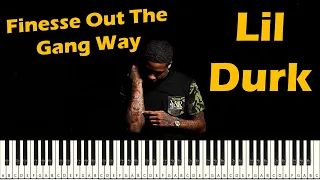 Finesse Out The Gang Way piano - Lil Durk Ft. Lil Baby