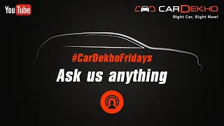 #CarDekhoFridays: Ask us about any car! Tata Harrier, New Ciaz, New Jazz and more!