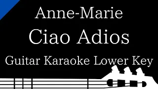 【Guitar Karaoke Instrumental】Ciao Adios / Anne-Marie【Lower Key】