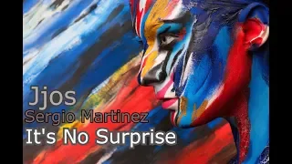 It's No Surprise (feat. Cory) (Intimate Remix)) Sergio Martinez & Jjos  ( MUSIC VIDEO )