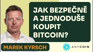 Jak jednoduše a bezpečně koupit Bitcoin za Koruny? Rozhovor s CEO Anycoin - Markem Kyrschem.