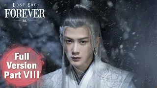 【Lost You Forever S1】Full Version Part 8 (The End)——Starring: Yang Zi | ENG SUB