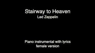 Stairway to Heaven - Led Zeppelin (piano KARAOKE female version)