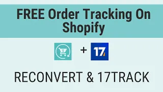 FREE Order tracking for Shopify using 17Track + ReConvert