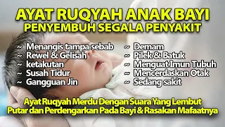 Doa Ruqyah Bayi Susah Tidur, Rewel, Gelisah, Demam, Gangguan Jin Syaitan | Ruqyah Surat Al Mulk