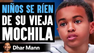 NIÑOS SE RÍEN De Su Fea Mochila | Dhar Mann