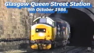 BR in the 1980s Glasgow Queen Street 9th October 1986 Remastered