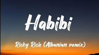 Ricky Rich -Habibi (Albanian Remix)Lyrical Song #Habibi #Habibilyrics #lyrics
