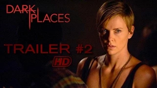 Dark Places Trailer #2 (2015) [HD] - Charlize Theron, Chloë Grace Moretz