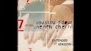 Youssou N'Dour   7 Seconds ft  Neneh Cherry (Extended version) Remastered 2023