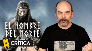 Crítica 'El hombre del Norte' ('The Northman')