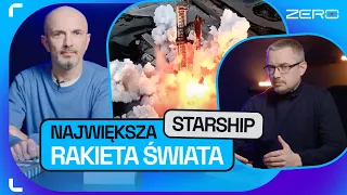 TECHNOLOGICZNE ZERO #2: STARSHIP - ELON MUSK ZBUDOWAŁ NAJWIĘKSZĄ RAKIETĘ W HISTORII