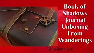 Book of Shadows Journal Unboxing From Wanderings