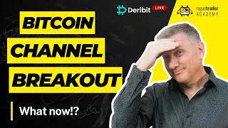 Bitcoin Channel Breakout! What Now?