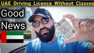 Get Your UAE Driving Licence Without Classes Very Good News