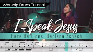 I Speak Jesus - Here Be Lions, Darlene Zschech || Worship Drumming Tutorial