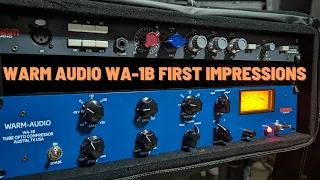 Warm Audio WA-1B first impressions