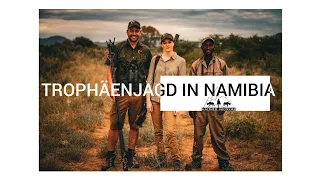 Jagd in Namibia, Teil 1 - die Bedeutung der Trophäenjagd in Afrika