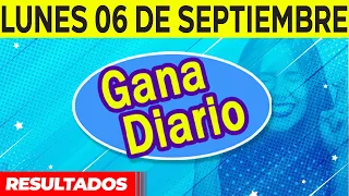 Resultado de Gana Diario del Lunes 6 de Septiembre del 2021