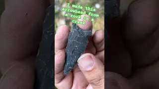 Arrowhead made from a rock in a creek