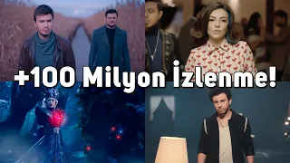 100 Milyon İzlenmeyi Geçen Türkçe Şarkılar | #12