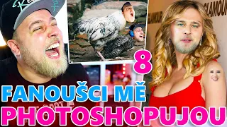 FANOUŠCI MĚ PHOTOSHOPUJOU (NEJLEPŠÍ A NEJHORŠÍ) #8