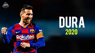 Lionel Messi ► Dura ● Skills & Goals | 2020 | HD