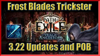 Frost Blades Trickster 3.22 Changes and POB Update