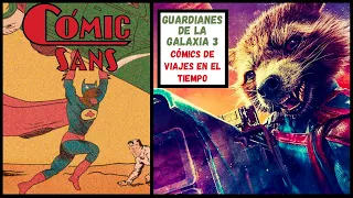 📚🎙ComicSans:  Guardianes de la Galaxia 3/ Cómics de Viajes en el Tiempo