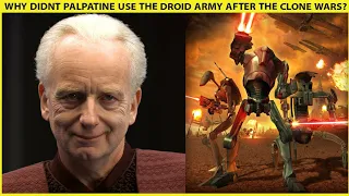 Why Didn't Palpatine Use The CIS Droid Army After The Clone Wars?