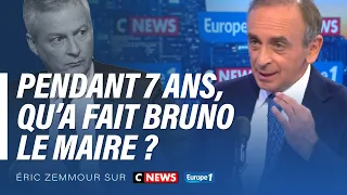 Eric Zemmour sur CNEWS : Pendant 7 ans, qu’a fait Bruno Le Maire ?