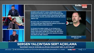 Sergen Yalçın'ın maç sonu yaptığı sert açıklamaları Erman Özgür ile Tümer Metin yorumladı