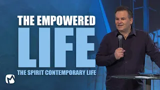 The Empowered Life | The Spirit Contemporary Life | Leon Fontaine | Miracle Channel