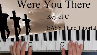 Were You There -The Carter family (Key of C)//EASY Piano Tutorial