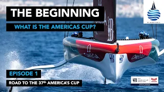 Ep1 - The 37th America's Cup Starts Here