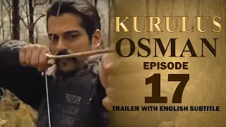 Kurulus Osman/the ottoman Episode-17 English Subtitles-first Trailer