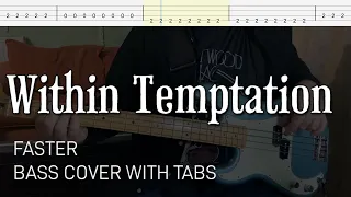Within Temptation - Faster (Bass Cover with Tabs)