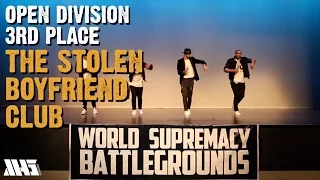 THE STOLEN BOYFRIENDS CLUB | 3RD PLACE | OPEN DIVISION | WORLD SUPREMACY BATTLEGROUNDS 2015